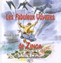 Les fabuleux voyages de Zinga - un conte des Antilles