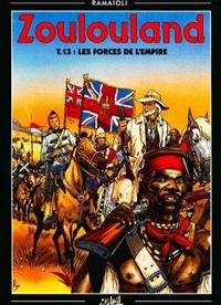 ZOULOULAND T13 - LES FORCES DE L'EMPIRE