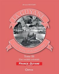 La Guyane, un nom, une histoire