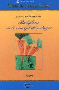 Babylone ou Le concept du potager - théâtre
