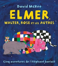 elmer walter rose et les autres