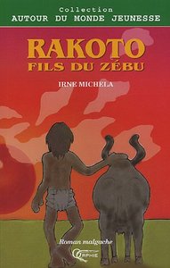 Rakoto, fils du zébu - roman