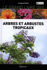 ARBRES ET ARBUSTES INTRODUITS DANS LES ILES TROPICALES