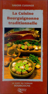 LA CUISINE BOURGUIGNONE TRADITIONNELLE