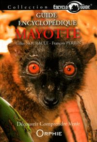 Mayotte - guide encyclopédique
