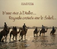 D'une rive à l'autre, regards croisés sur le Sahel - de la Réunion à l'Afrique