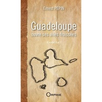 Guadeloupe ouvre ses ailes froissées - kyenbé kyè !