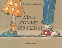 bete comme ses pieds