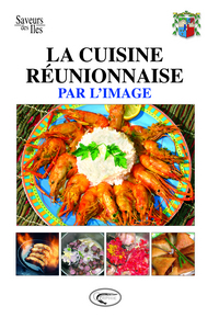 La cuisine réunionnaise par l'image