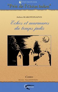 Échos et murmures du temps jadis - conte