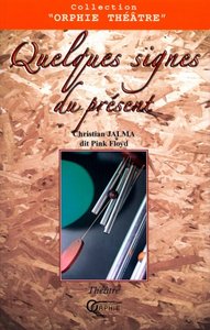 Quelques signes du présent - théâtre