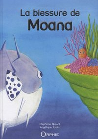 LA BLESSURE DE MOANA