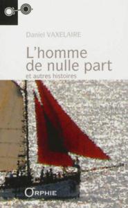 L'homme de nulle part - et autres histoires