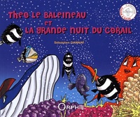 THEO LE BALEINEAU ET LA GRANDE NUIT DU CORAIL