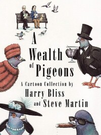 A Wealth of Pigeons A Cartoon Collection /anglais
