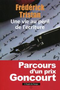 Une vie au péril de l'écriture