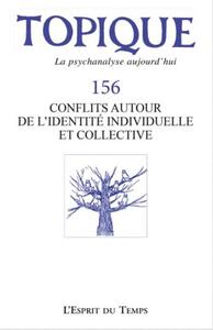 Topique 156 : Conflits autour de l'identité individuelle et collective