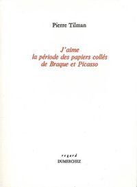 J'Aime la Periode des Papiers Colles de Braque...