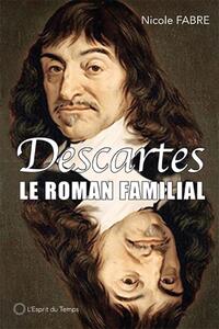 Descartes, un roman familial
