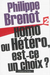 Homo ou hétéro, est-ce un choix ?