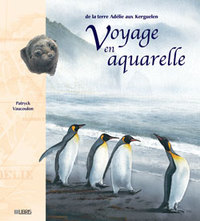 De la Terre Adélie aux Kerguelen