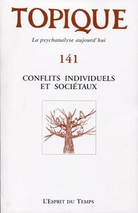 Topique n°141 - Conflits individuels et sociétaux