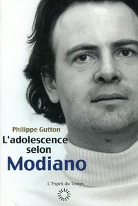 L'ADOLESCENCE SELON MODIANO