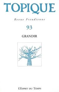 TOPIQUE N°93 - GRANDIR