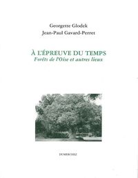 A l'Épreuve du Temps / Forets de l'Oise