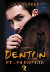 DENTON ET LES ESPRITS