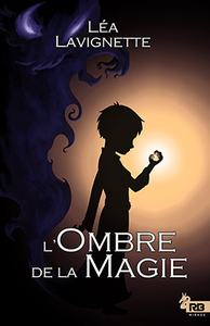 L'OMBRE DE LA MAGIE