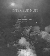 INTERIEUR NUIT - JOURNAL CARTOGRAPHIQUE