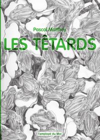 LES TETARDS