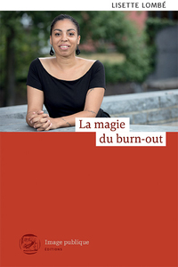 LA MAGIE DU BURN-OUT