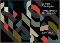 FILMONOGRAPHIE - GEORGES SCHWIZGEBEL 1969-2019