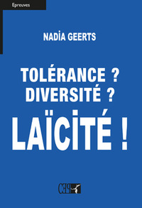 Tolérance? Diversité? Laïcité!