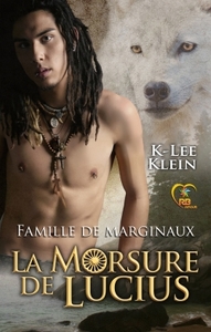 FAMILLE DE MARGINAUX - T01 - LA MORSURE DE LUCIUS