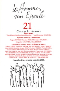 LES HOMMES SANS EPAULES N 21 : DOSSIER GUY CHAMBELLAND, POETE DE L'EMOTION