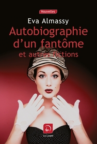 AUTOBIOGRAPHIE D'UN FANTOME