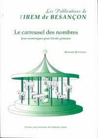 Le carrousel des nombres - jeux numériques pour l'école primaire