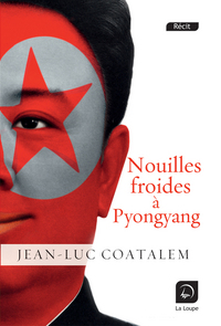 NOUILLES FROIDES A PYONGYANG