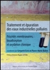 Traitement et épuration des eaux industrielles polluées - procédés membranaires, bioadsorption et oxydation chimique