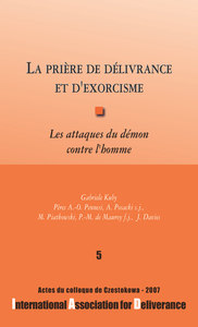 La prière de délivrance et d'exorcisme, Les attaques du démon contre l'homme
