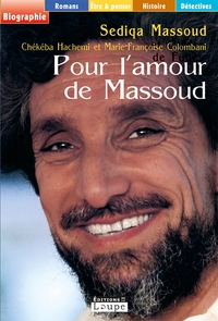 POUR L'AMOUR DE MASSOUD - GRANDS CARACTERES