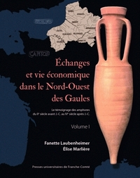 ECHANGES ET VIE ECONOMIQUE DANS LE NORD-OUEST DES GAULES - NORD-PAS-DE-CALAIS, PICARDIE, HAUTE-NORMA