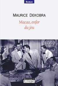 MACAO, ENFER DU JEU - GRANDS CARACTERES