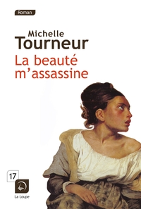 LA BEAUTE M'ASSASSINE