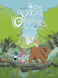 LES SOEURS MOUSTACHES - T01 - LA BALADE DE MAI