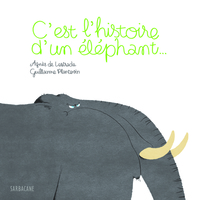 C'est l'histoire d'un éléphant