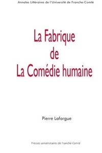 La fabrique de "La comédie humaine"